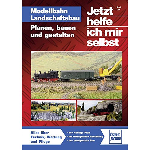 Modellbahn Landschaftsbau: Planen, bauen und gestalten von Motorbuch Verlag